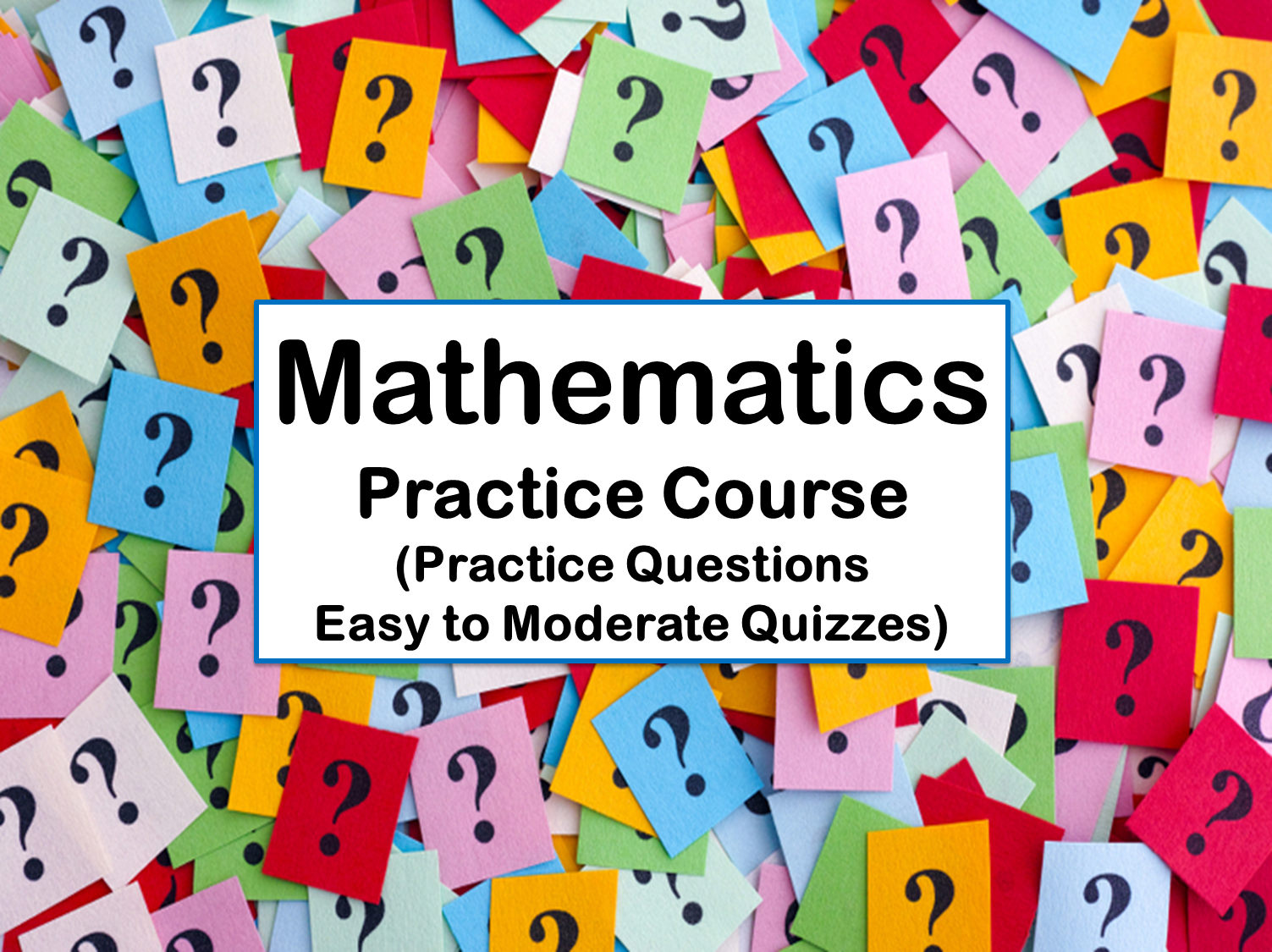 Mathematics - Practice Course