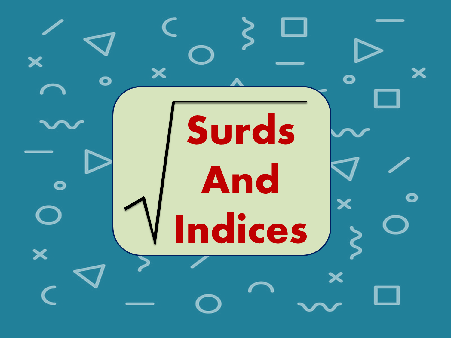 Surds and Indices