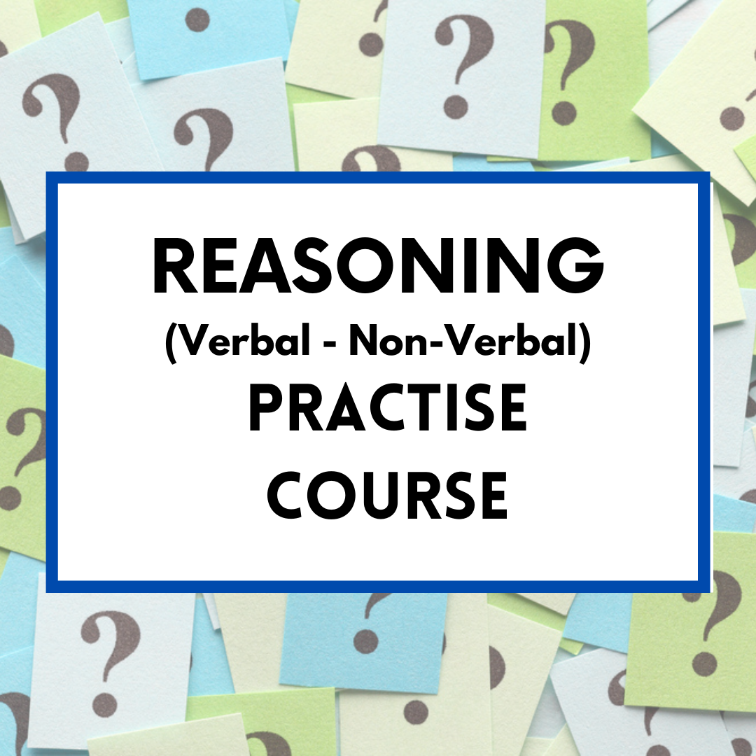 Reasoning (Verbal &amp; Non-Verbal) - Practice Course