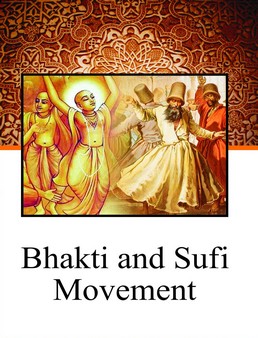 Bhakti and Sufi Movement