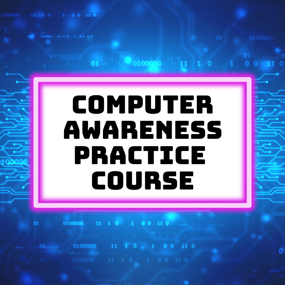 Computer Awareness Practice Course