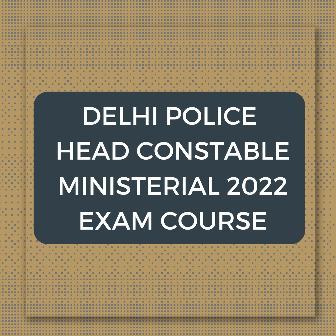 Delhi Police Head Constable Ministerial 2022