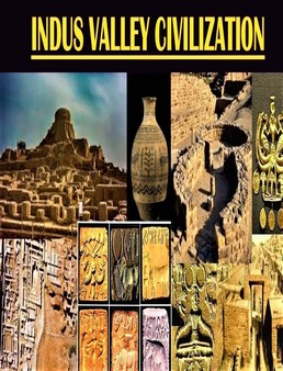 Indus Valley Civilization | Ancient India
